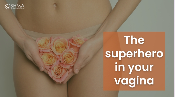 The superhero in your vagina - British Association for Holistic Medicine &  Health Care