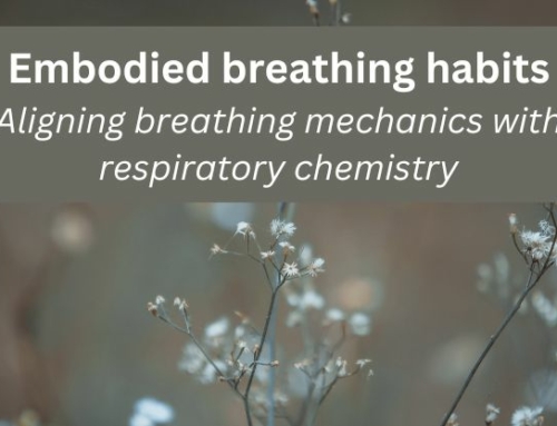 Embodied breathing habits: Aligning breathing mechanics with respiratory chemistry